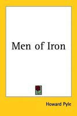 Men of Iron(English, Paperback, Pyle Howard)