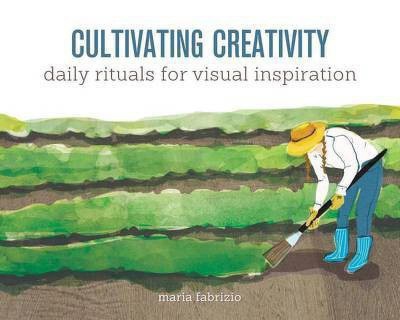 Cultivating Creativity(English, Electronic book text, Fabrizio Maria)