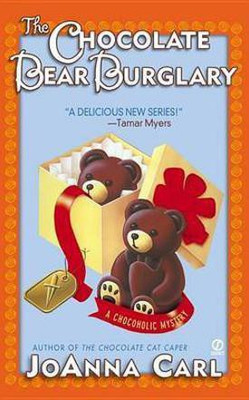 The Chocolate Bear Burglary(English, Electronic book text, Carl JoAnna)