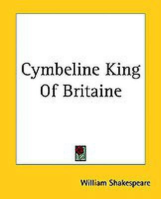 Cymbeline King Of Britaine(English, Paperback, Shakespeare William)