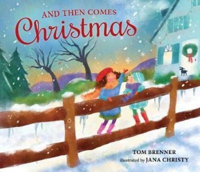 And Then Comes Christmas(English, Hardcover, Brenner Tom)