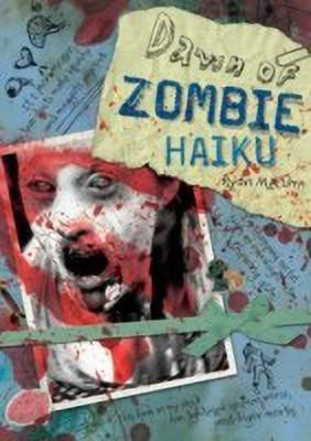Dawn of Zombie Haiku : Brains...(English, Paperback, Mecum ,Ryan)