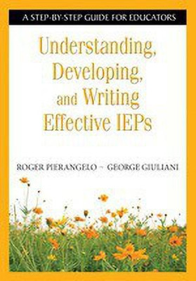 Understanding, Developing, and Writing Effective IEPs(English, Paperback, Pierangelo Roger)