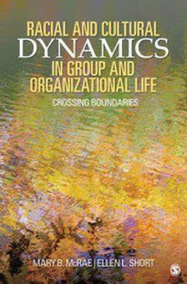 Racial and Cultural Dynamics in Group and Organizational Life(English, Paperback, McRae Mary B.)