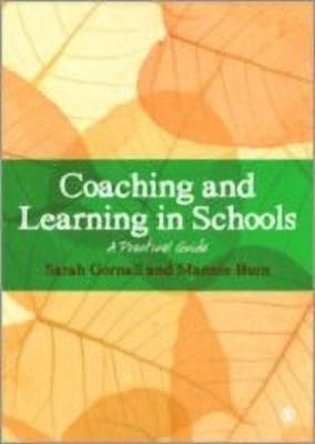 Coaching and Learning in Schools(English, Hardcover, Gornall Sarah)