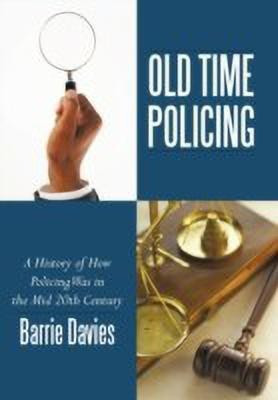 Old Time Policing(English, Hardcover, Davies Barrie)
