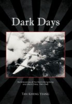 Dark Days(English, Paperback, Yeang Tan Kheng)
