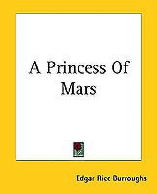 A Princess Of Mars(English, Paperback, Burroughs Edgar Rice)