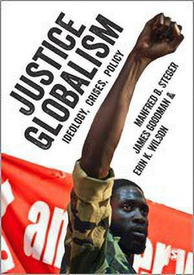 Justice Globalism(English, Hardcover, Steger Manfred B.)