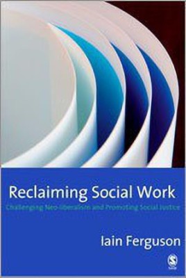 Reclaiming Social Work(English, Hardcover, Ferguson Iain)