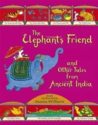 The Elephant's Friend and Other Tales from Ancient India(English, Paperback, Williams Marcia)