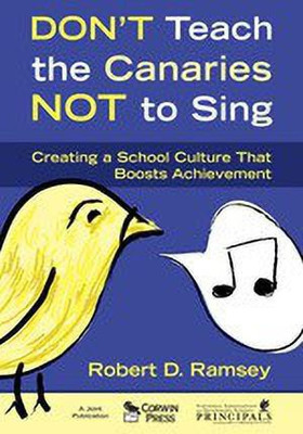 Don't Teach the Canaries Not to Sing(English, Paperback, Ramsey Robert D.)