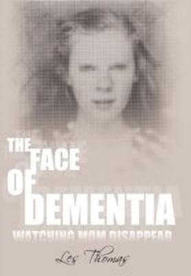 The Face of Dementia(English, Paperback, Thomas Les)