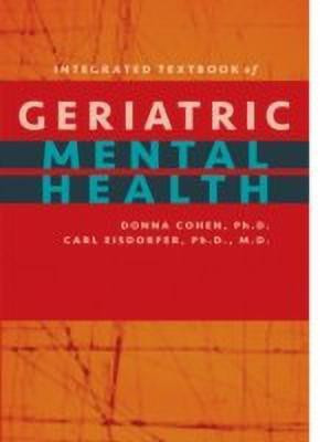 Integrated Textbook of Geriatric Mental Health(English, Paperback, Cohen Donna MD PhD)