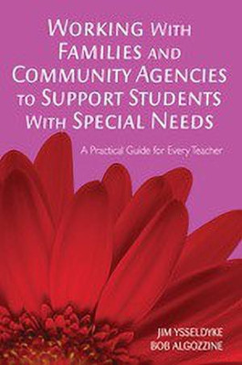 Working With Families and Community Agencies to Support Students With Special Needs(English, Hardcover, Ysseldyke James E.)
