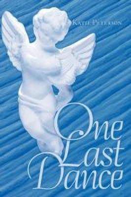 One Last Dance(English, Paperback, Peterson Katie)