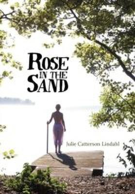 Rose in the Sand(English, Paperback, Lindahl Julie Catterson)