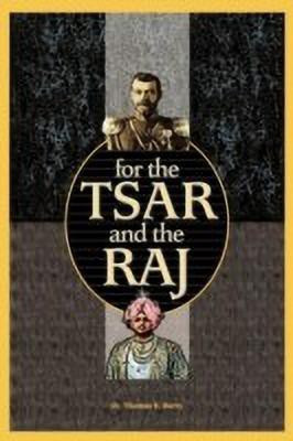 For the Tsar and the Raj(English, Paperback, Berry Thomas E Dr)