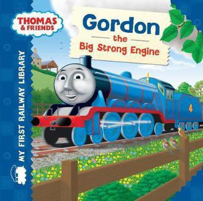 Thomas & Friends: My First Railway Library: Gordon the Big Strong Engine(English, Board book, Farshore)
