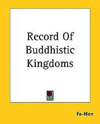 Record Of Buddhistic Kingdoms(English, Paperback, Fa-Hien)