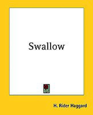 Swallow(English, Paperback, Haggard H. Rider)
