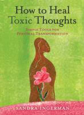 How to Heal Toxic Thoughts(English, Paperback, Ingerman Sandra)
