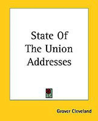 State Of The Union Addresses(English, Paperback, Cleveland Grover)
