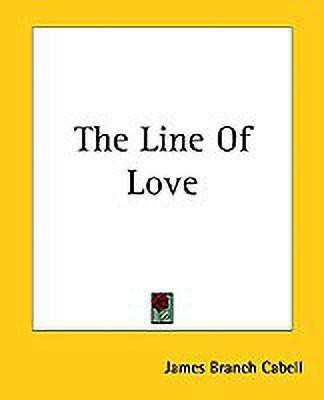 The Line Of Love(English, Paperback, Cabell James Branch)
