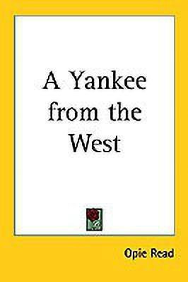 A Yankee from the West(English, Paperback, Read Opie)