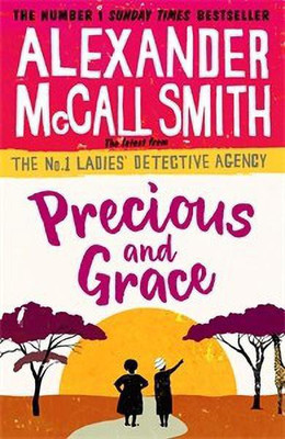 Precious and Grace(English, Paperback, McCall Smith Alexander)