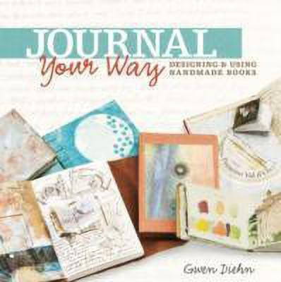 Journal Your Way(English, Paperback, Diehn Gwen)