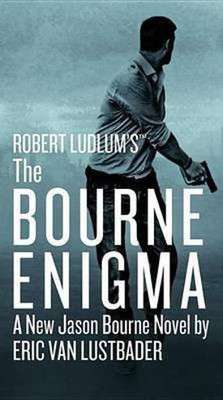 Robert Ludlum's (Tm) the Bourne Enigma(English, Hardcover, Van Lustbader Eric)