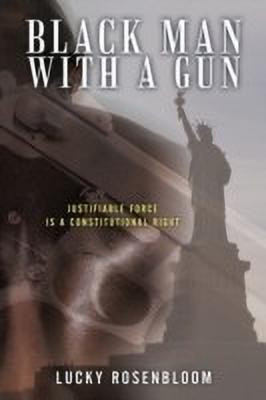 Black Man With a Gun(English, Paperback, Rosenbloom Lucky)