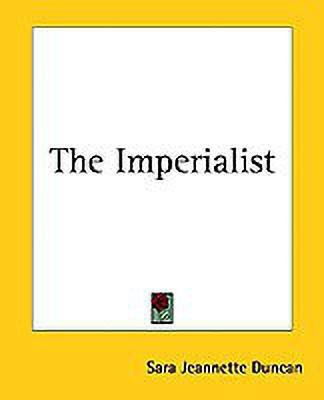The Imperialist(English, Paperback, Duncan Sara Jeannette)