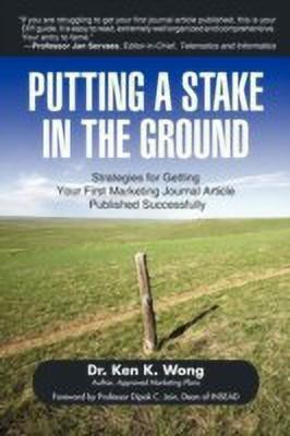 Putting a Stake in the Ground(English, Paperback, Wong Ken K Dr)