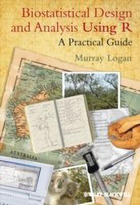 Biostatistical Design and Analysis Using R(English, Hardcover, Logan Murray Dr)