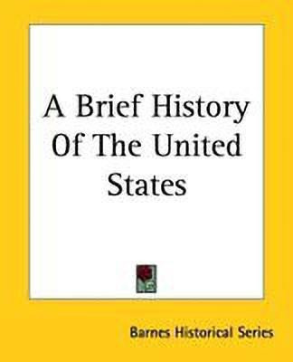 A Brief History Of The United States(English, Paperback, Barnes Historical Series)
