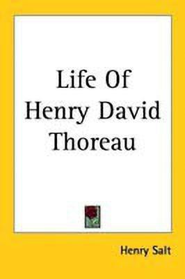 Life Of Henry David Thoreau(English, Paperback, Salt Henry S.)