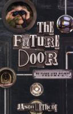 The Future Door(English, Paperback, Lethcoe Jason)