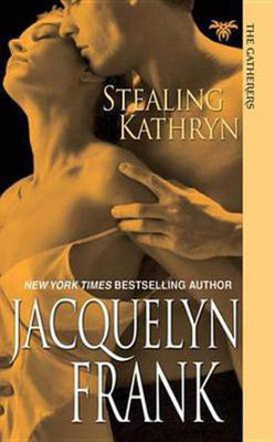 Stealing Kathryn(English, Electronic book text, Frank Jacquelyn)