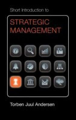 Short Introduction to Strategic Management(English, Hardcover, Andersen Torben Juul)