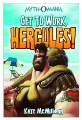 Get to Work, Hercules!(English, Paperback, Mcmullan ,Kate)
