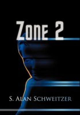 Zone 2(English, Hardcover, Schweitzer S Alan)