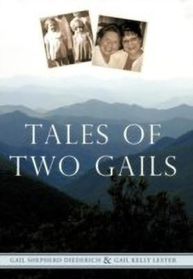 Tales of Two Gails(English, Paperback, Diederich Gail Shepherd)