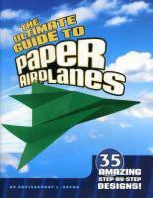 The Ultimate Guide to Paper Airplanes(English, Paperback, L Harbo Christopher)