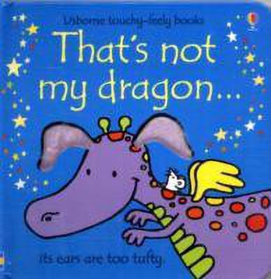 That's not my dragon...(English, Board book, Watt Fiona)
