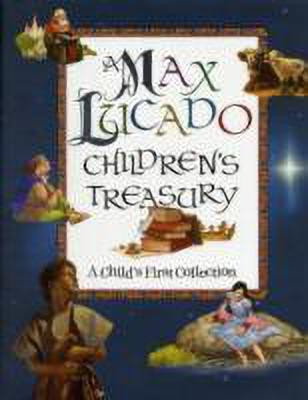 A Max Lucado Children's Treasury(English, Hardcover, Lucado Max)