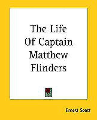 The Life Of Captain Matthew Flinders(English, Paperback, Scott Ernest)