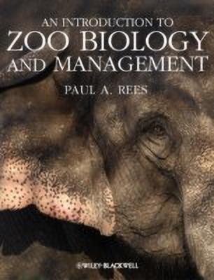 An Introduction to Zoo Biology and Management(English, Paperback, Rees Paul A.)