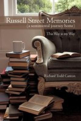 Russell Street Memories ( a sentimental journey home)(English, Paperback, Canton Richard Todd)